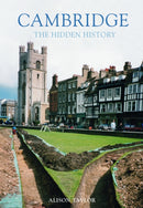 Cambridge: The Hidden History-9780752419145