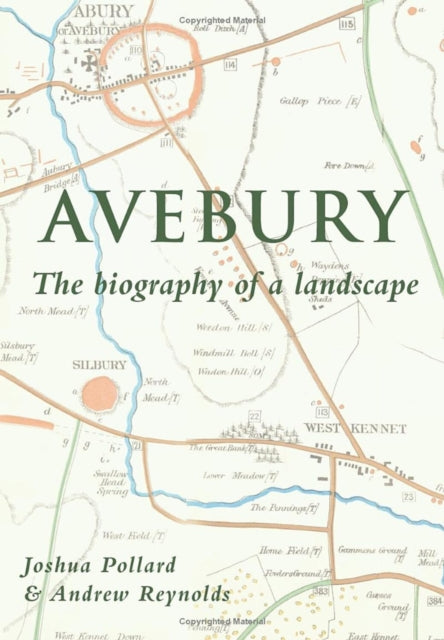 Avebury : The Biography of a Landscape-9780752419572