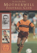 Motherwell Football Club-9780752421919