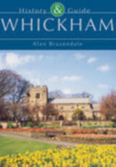 Whickham : History & Guide-9780752422619