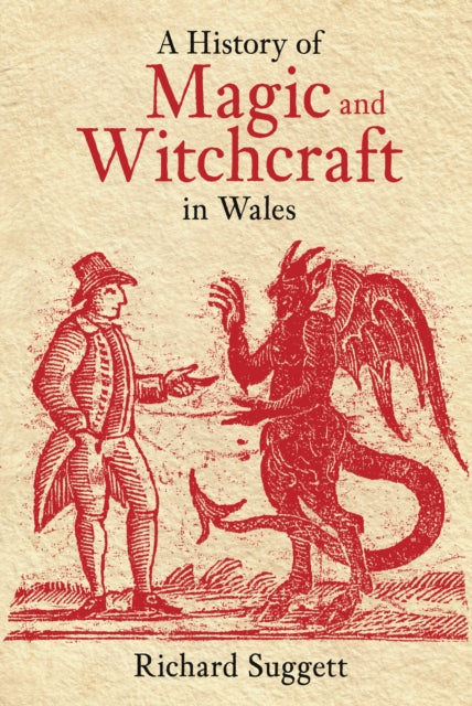 A History of Magic and Witchcraft in Wales-9780752428260