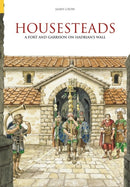 Housesteads : A Fort & Garrison on Hardrian's Wall-9780752428901