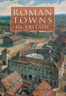 Roman Towns in Britain-9780752429199