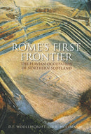 Rome's First Frontier : The Flavian Occupation of Northern Scotland-9780752430447
