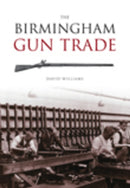 The Birmingham Gun Trade-9780752432373