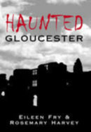 Haunted Gloucester-9780752433127