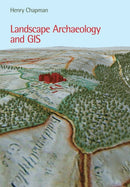 Landscape Archaeology and GIS-9780752436036