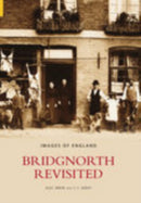 Bridgnorth Revisited-9780752436371