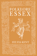 Folklore of Essex-9780752436777
