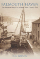 Falmouth Haven : A Maritime History-9780752442266