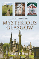 The Guide to Mysterious Glasgow-9780752448268