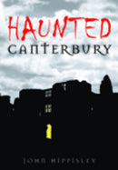 Haunted Canterbury-9780752449982