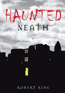 Haunted Neath-9780752450056