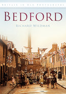 Bedford : Britain in Old Photographs-9780752453217
