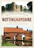 Historic Britain: Nottinghamshire-9780752453521