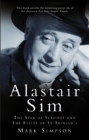 Alastair Sim : The Real Belle of St Trinian's-9780752453729