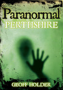 Paranormal Perthshire-9780752454214
