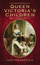 Queen Victoria's Children-9780752454726