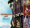 Travelling Art : Gypsy Caravans and Canal Barges-9780752455020