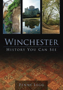 Winchester: History You Can See-9780752455204