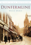 Dunfermline : Britain in Old Photographs-9780752455730