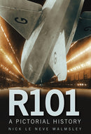 R101 : A Pictorial History-9780752456836