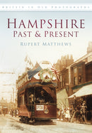 Hampshire Past and Present : Britain in Old Photographs-9780752458168