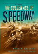 The Golden Age of Speedway-9780752458311
