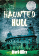 Haunted Hull-9780752459974