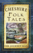 Cheshire Folk Tales-9780752465135