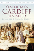 Yesterday''s Cardiff Revisited