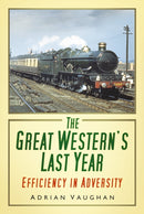Great Western''s Last Year