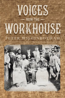 Voices from the Workhouse-9780752467498