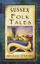 Sussex Folk Tales-9780752474694