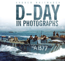 D-Day in Photographs-9780752474793