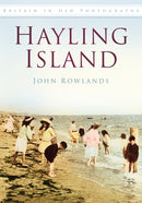 Hayling Island : Britain in Old Photographs-9780752486239