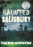 Haunted Salisbury-9780752486451