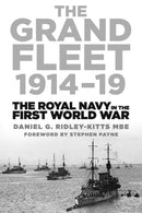 The Grand Fleet 1914-19 : The Royal Navy in the First World War-9780752488738