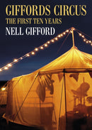 Giffords Circus : The First Ten Years-9780752489186