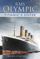RMS Olympic : Titanic's Sister-9780752491516