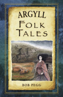 Argyll Folk Tales-9780752492155