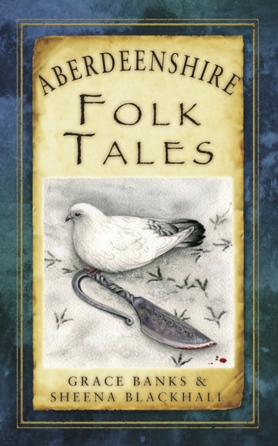 Aberdeenshire Folk Tales-9780752497587