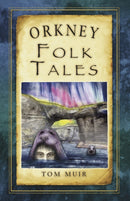Orkney Folk Tales-9780752499055