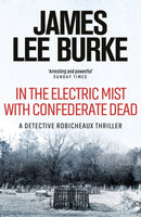 In the Electric Mist With Confederate Dead-9780752810652