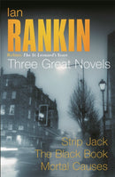 Ian Rankin: Three Great Novels : Rebus: The St Leonard's Years/Strip Jack, The Black Book, Mortal Causes-9780752846569