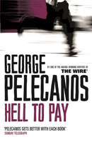 Hell To Pay : From Co-Creator of Hit HBO Show `We Own This City'-9780752848624