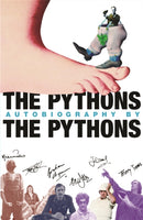 The Pythons'' Autobiography By The Pythons