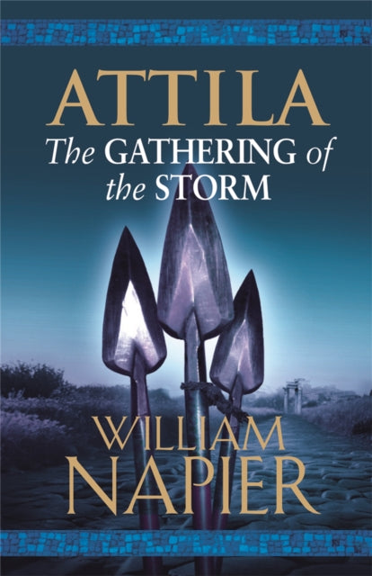 Attila: The Gathering of the Storm-9780752881423