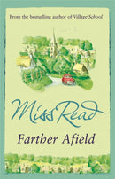 Farther Afield : The sixth novel in the Fairacre series-9780752882338