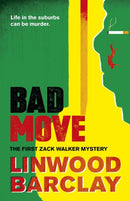 Bad Move : A Zack Walker Mystery